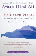 The Caged Virgin: An Emancipation Proclamation for Women and Islam