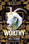 The Worthy: A Ghost's Story