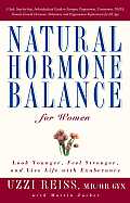 Natural Hormone Balance for Women: Look Younger, Feel Stronger, and Live Life with Exuberance Cover