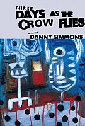 Three Days as the Crow Flies Cover