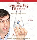 The Guinea Pig Diaries: My Life as an Experiment
