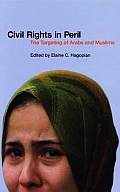 Civil Rights in Peril : the Targeting of Arabs and Muslims (04 Edition)