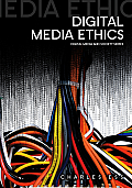 Digital Media Ethics (09 Edition) Cover