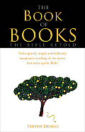 The Book of Books: The Bible Retold