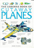 The Usborne Book of Cutaway Planes