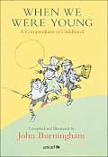 When We Were Young: A Compendium of Childhood