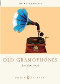 Shire Albums #260: Old Gramophones