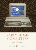 Early Home Computers (Shire Library) Cover