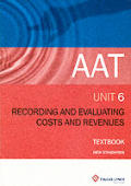 Recording & Evaluating Cost Revenues P6