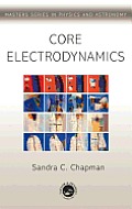 Core Electrodynamics (Master's Series in Physics and Astronomy)