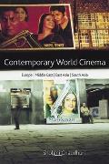Contemporary World Cinema: Europe, the Middle East, East Asia and South Asia Cover