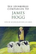 The Edinburgh Companion to James Hogg (Edinburgh Companion to Scottish Literature)