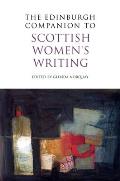 The Edinburgh Companion to Scottish Women's Writing (Edinburgh Companions to Scottish Literature)