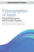 Ethnographies of Islam: Ritual Performances and Everyday Practices
