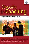 Diversity in Coaching: Working with Gender, Culture, Race and Age