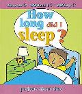 How Long Did I Sleep
