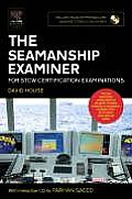 The Seamanship Examiner: For Stcw Certification Examinations