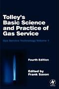 Tolley's Basic Science and Practice of Gas Service: Gas Service Technology Volume 1