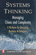 Systems Thinking: Managing Chaos and Complexity: A Platform for Designing Business Architecture Cover