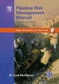 Pipeline Risk Management Manual 3RD Edition