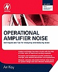 Operational Amplifier Noise: Techniques and Tips for Analyzing and Reducing Noise