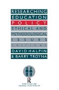 Researching Education Policy: Ethical & Methodological Issues