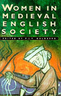 Women in Medieval English Society: c. 1200-1500 Cover