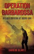 Operation Barbarossa: Hitler's Invasion of Russia 1941 Cover