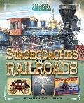 Stagecoaches and Railroads (All about American)