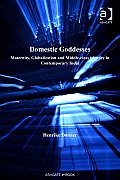 Domestic Goddesses: Maternity, Globalization and Middleclass Identity in Contemporary India Urban Anthropology Series