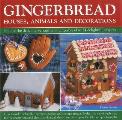 Gingerbread: Houses, Animals and Decorations: Explore the Delicious Versatility of Gingerbread in 24 Delightful Projects Cover