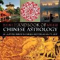 Handbook of Chinese Astrology: An Illustrated Guide to the Chinese Horoscope and How to Use It Cover