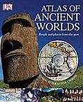 Atlas of Ancient Worlds