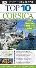 Top 10 Corsica [With Pull-Out Map] (DK Eyewitness Top 10 Travel Guides)