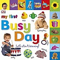 My First Busy Day: Let's Start Learning! (My First)