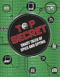 Top Secret: Shady Tales of Spies and Spying Cover