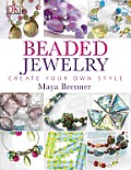 Beaded Jewelry: Create Your Own Style
