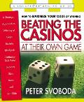 Beating the Casinos at Their Own Game: A Strategic Approach to Winning at Craps, Roulette, Blackjack, Caribbean Stud Poker, Red Dog, Baccarat, Slots,