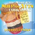 The Mason Jar Soup-To-Nuts Cookbook: How to Create Mason Jar Recipe Mixes