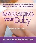 Massaging Your Baby: The Joy of Touch Thereapy