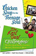 The Real Deal Challenges: Stories about Disses, Losses, Messes, Stresses & More (Chicken Soup for the Teenage Soul) Cover