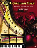 Christmas Music #02: Adult Piano Series Christmas Music: A Progressive Series for the Adult Pianist