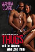 Thugs and the Women Who Love Them (Thugs)