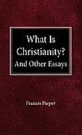 What Is Christianity?