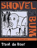 Shovel Bum: Comix of Archaeological Field Life