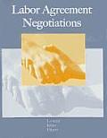 Labor Agreement Negotiations (7TH 03 Edition)