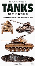 The Illustrated Directory of Tanks and Fighting Vehicles: From World War I to the Present Day Cover