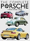 The Complete Porsche: A Model-By-Model History