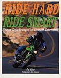Ride Hard, Ride Smart: Ultimate Street Strategies for Advanced Motorcyclists