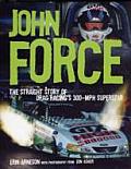 John Force: the Straight Story of Drag Racing's 300-MPH Superstar Cover